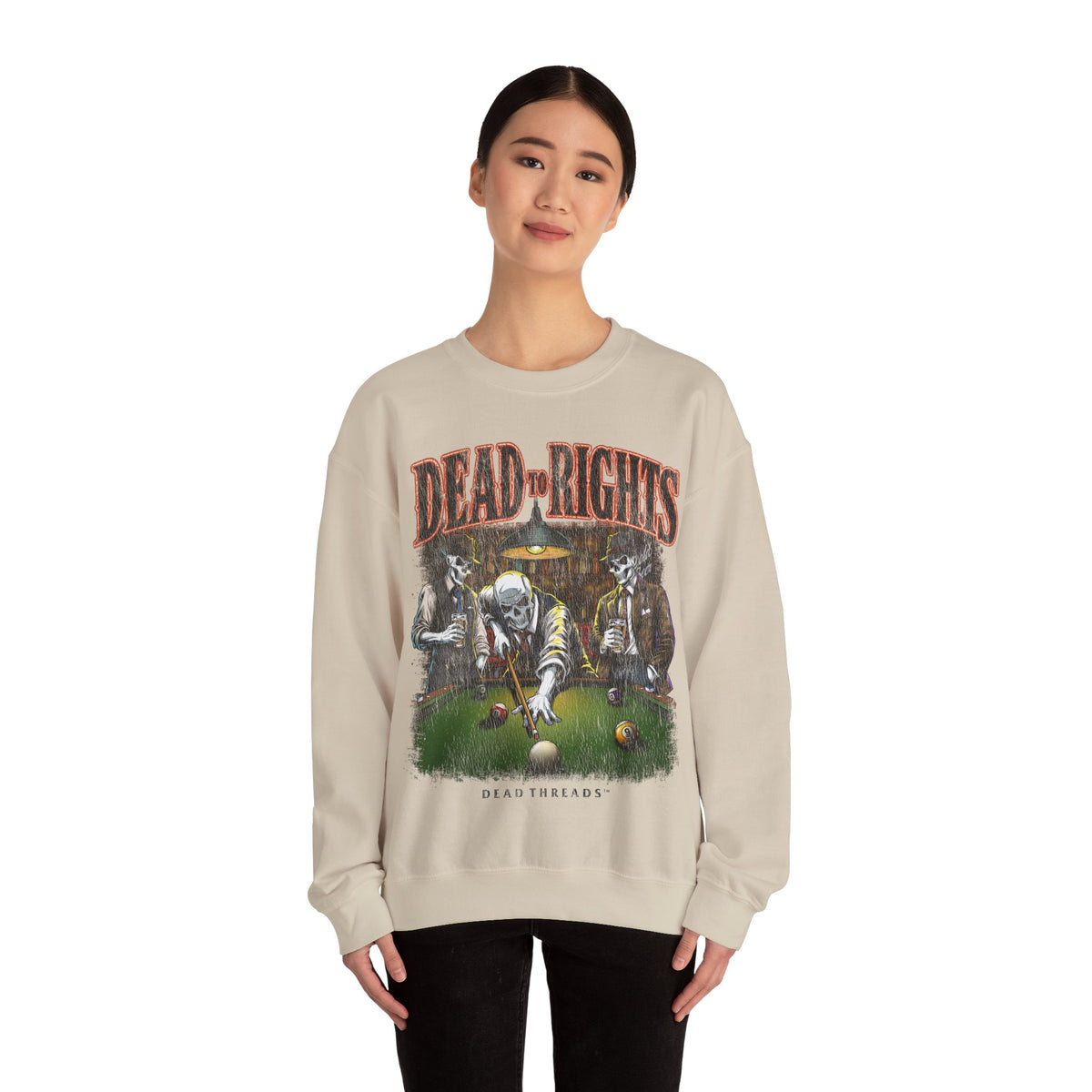 DEAD TO RIGHTS - CREWNECK SWEATSHIRT