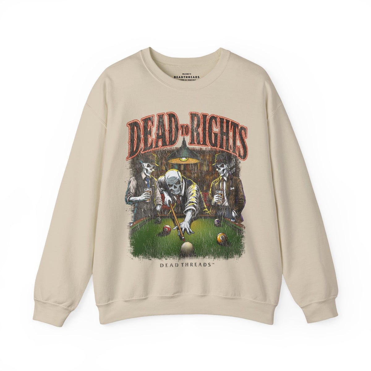 DEAD TO RIGHTS - CREWNECK SWEATSHIRT
