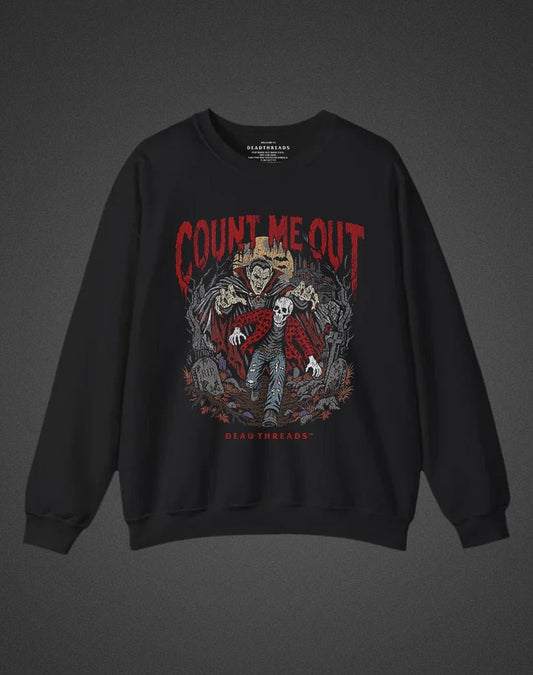 COUNT ME OUT CREWNECK SWEATSHIRT - Halloween Limited Drop – Sweatshirt – Dead Threads Apparel