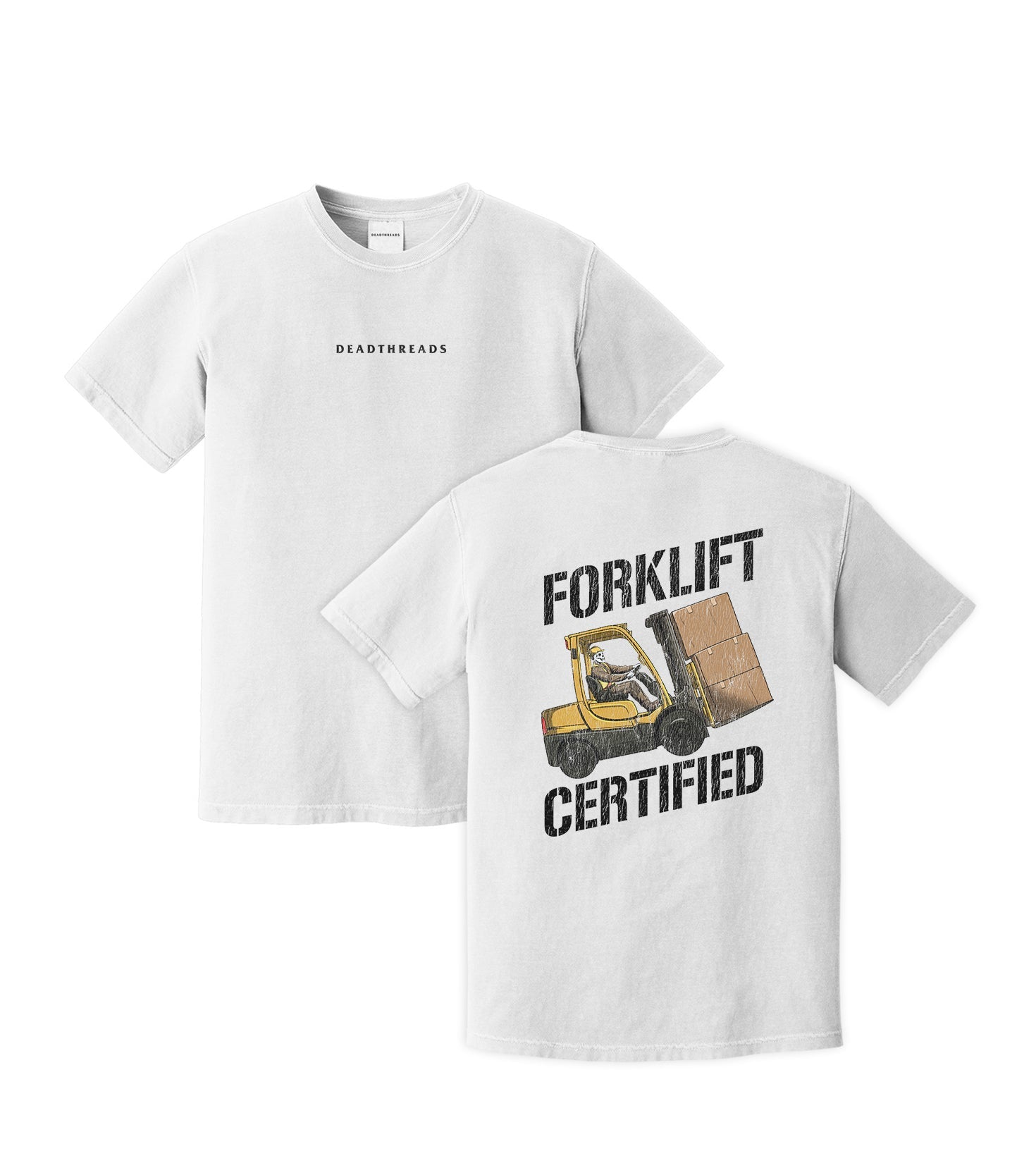 FORKLIFT CERTIFIED - “DT ESSENTIAL" PREMIUM T - SHIRT – T-Shirt – Dead Threads Apparel