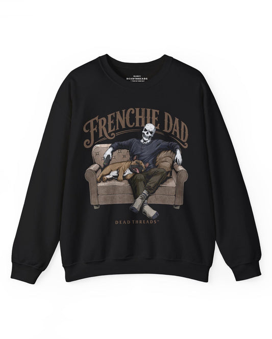 FRENCHIE DAD - CREWNECK SWEATSHIRT – Sweatshirt – Dead Threads Apparel