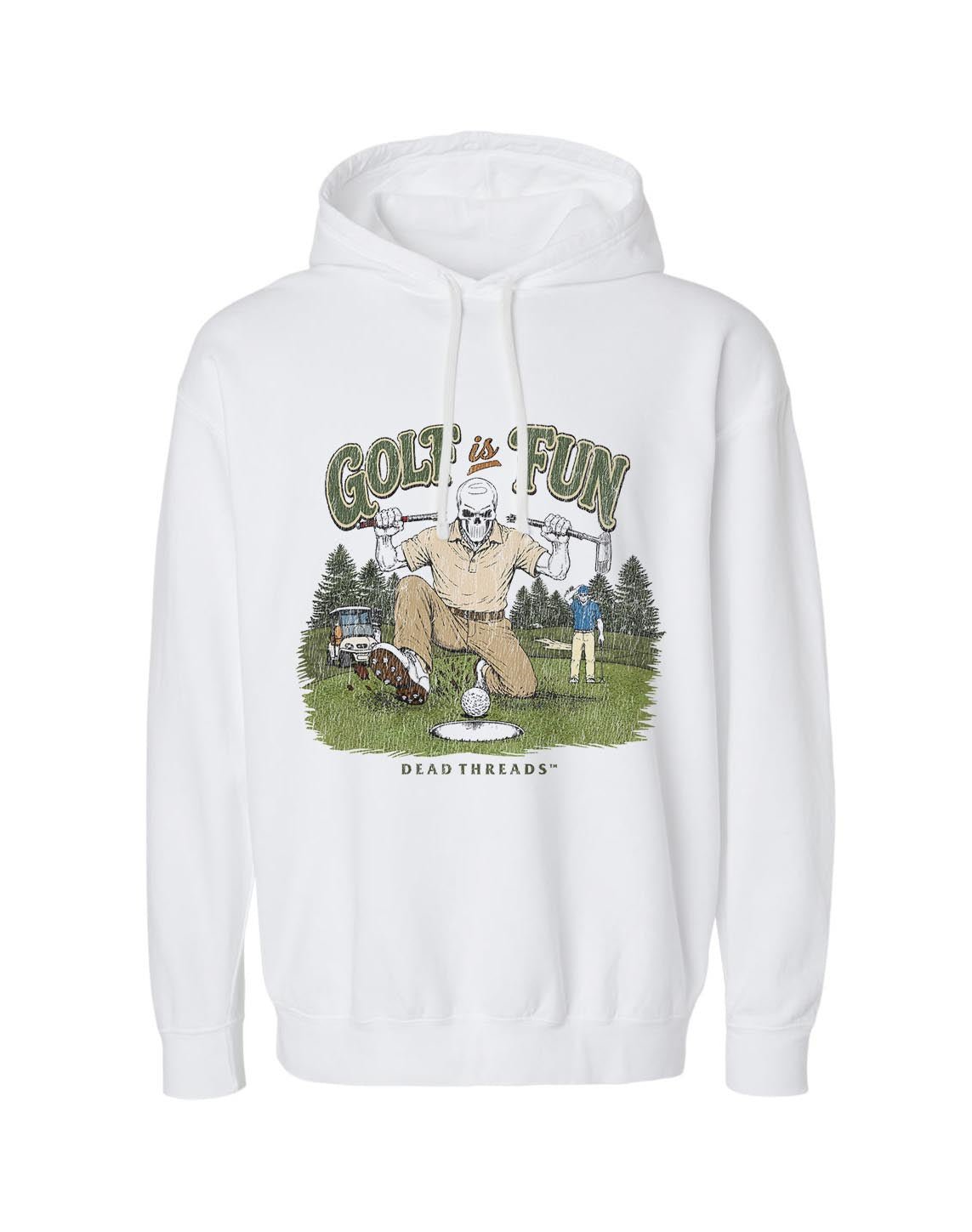 GOLF IS FUN - LIGHTWEIGHT HOODIE – Lightweight – Dead Threads Apparel