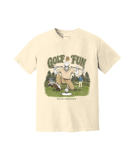 GOLF IS FUN – T-Shirt – Dead Threads Apparel