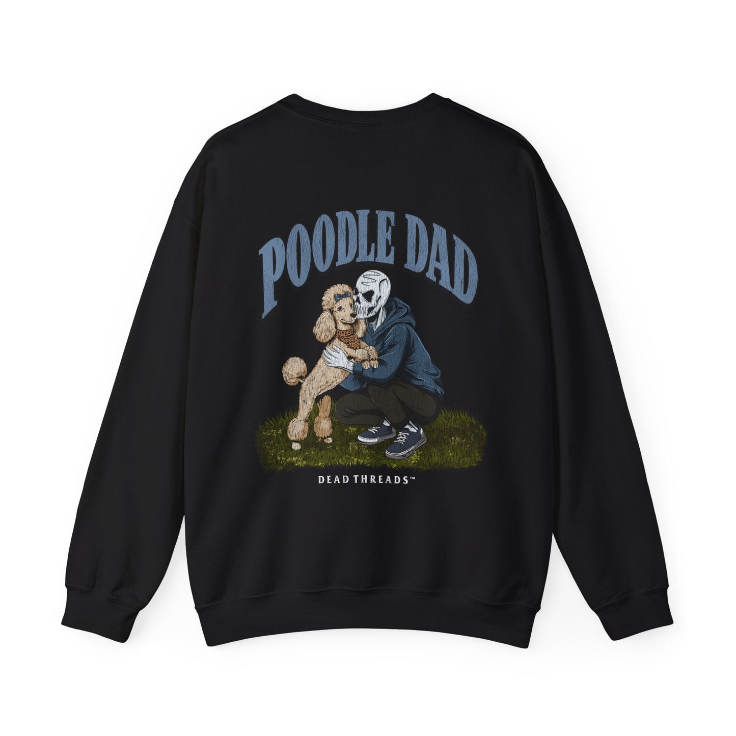 POODLE DAD - “DT ESSENTIAL" CREWNECK SWEATSHIRT – Sweatshirt – Dead Threads Apparel