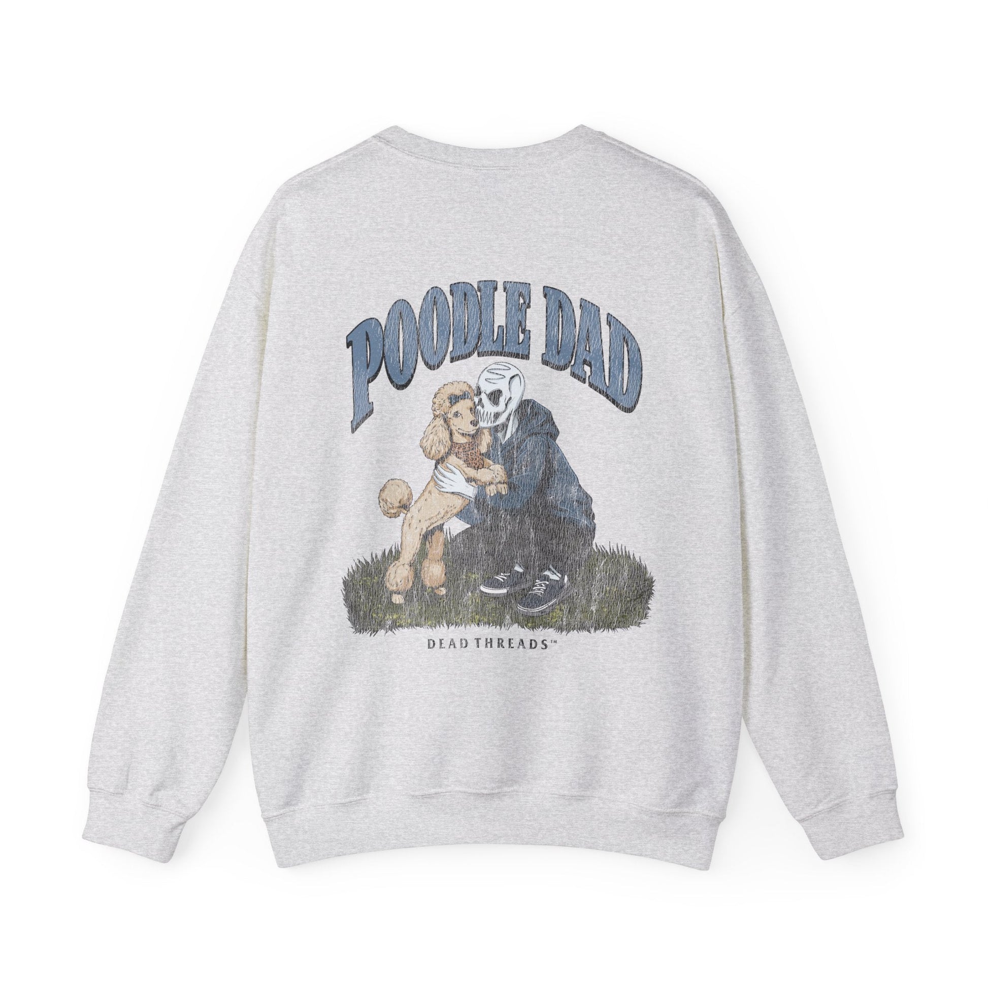 POODLE DAD - “DT ESSENTIAL" CREWNECK SWEATSHIRT – Sweatshirt – Dead Threads Apparel