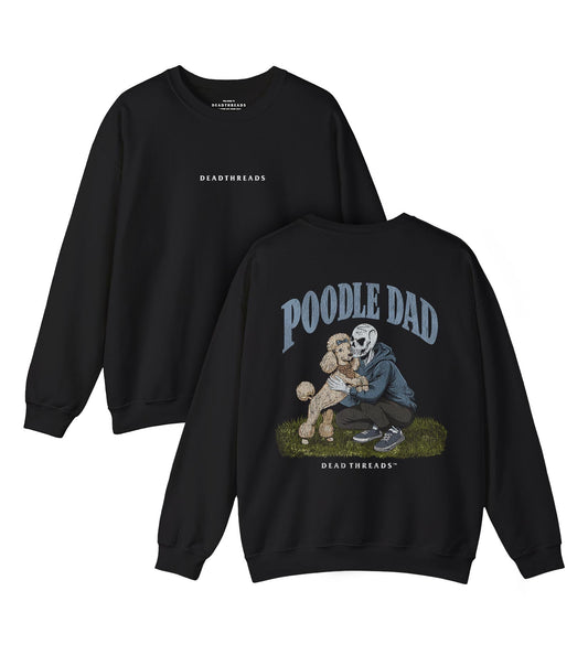 POODLE DAD - “DT ESSENTIAL" CREWNECK SWEATSHIRT – Sweatshirt – Dead Threads Apparel