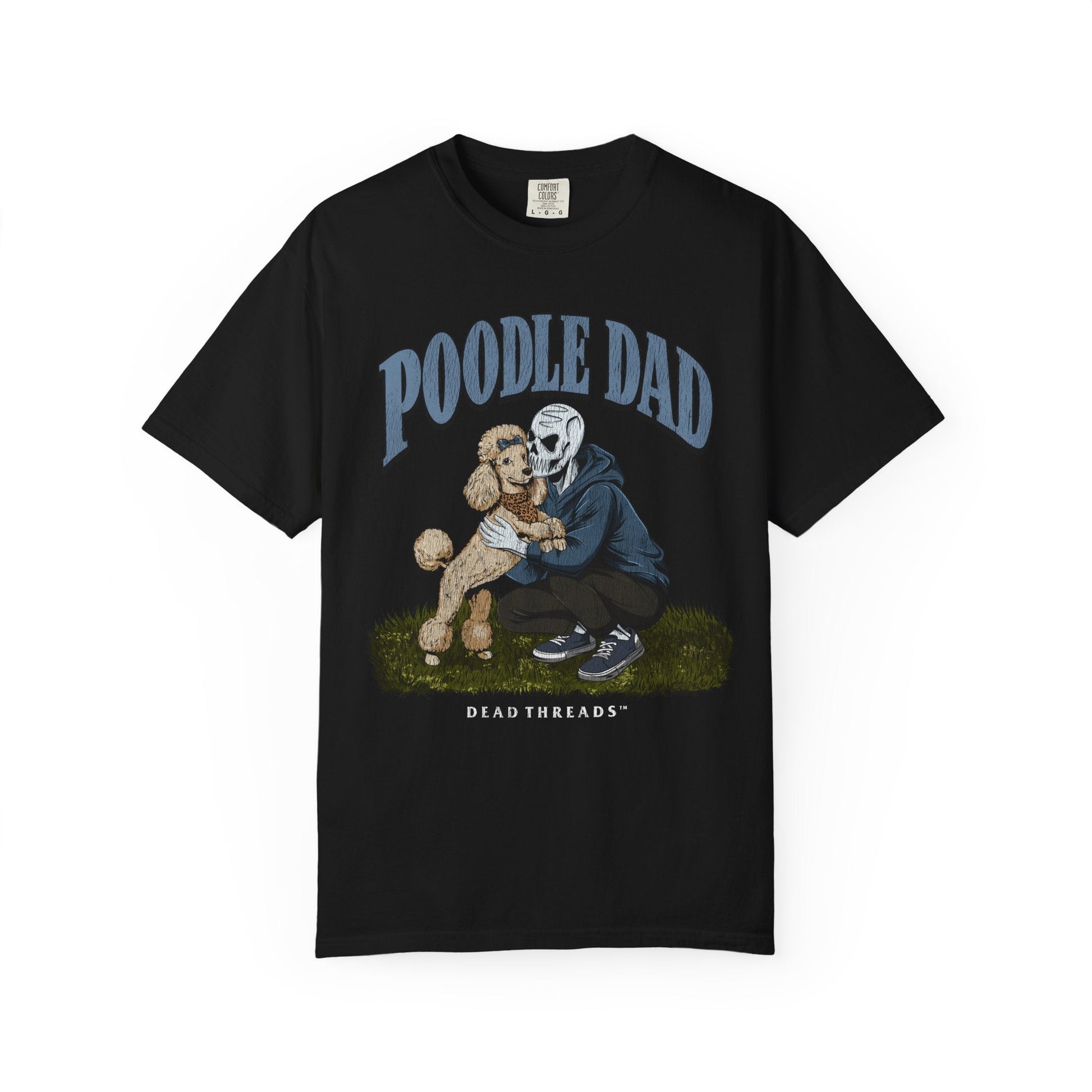 POODLE DAD – T-Shirt – Dead Threads Apparel