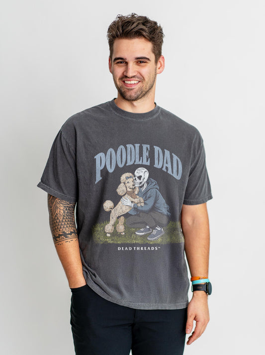 POODLE DAD – T-Shirt – Dead Threads Apparel