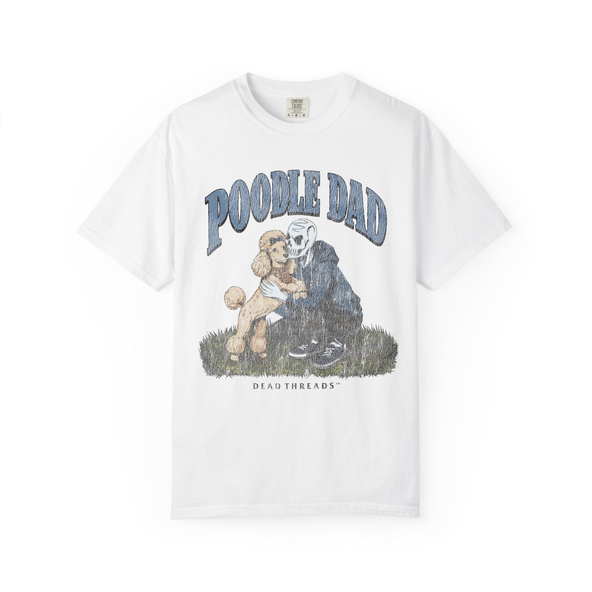 POODLE DAD – T-Shirt – Dead Threads Apparel