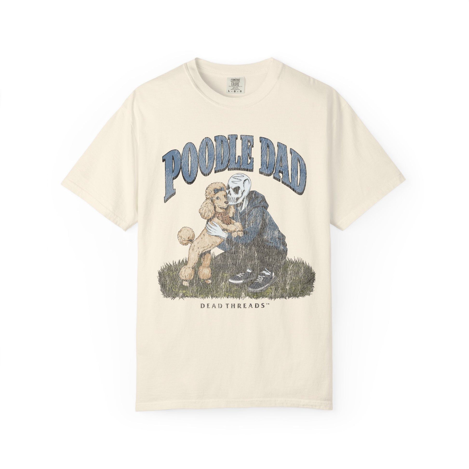 POODLE DAD – T-Shirt – Dead Threads Apparel