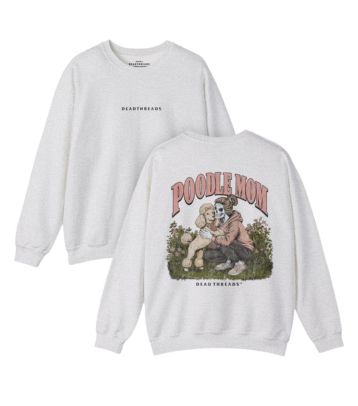 POODLE MOM - “DT ESSENTIAL" CREWNECK SWEATSHIRT – Sweatshirt – Dead Threads Apparel