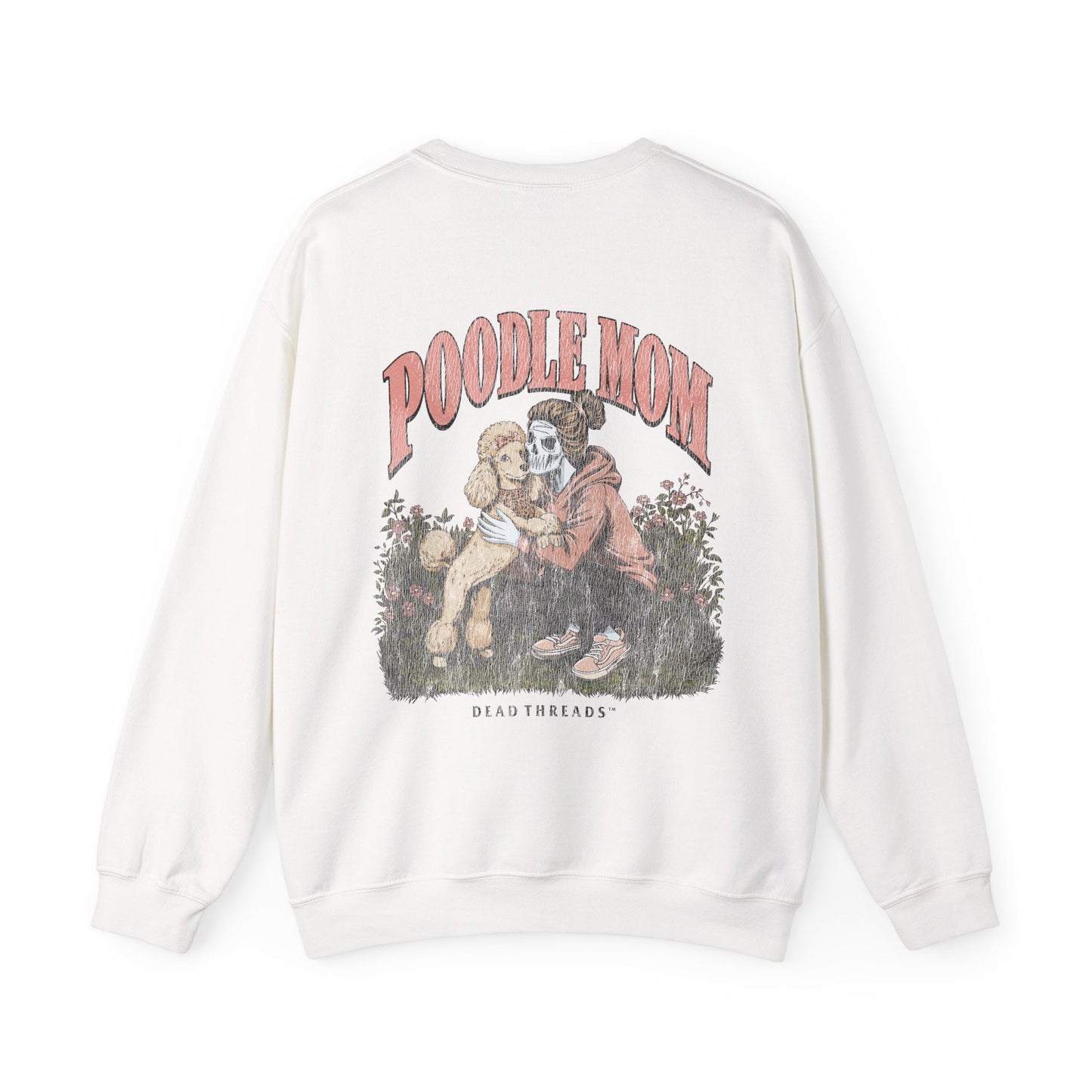 POODLE MOM - “DT ESSENTIAL" CREWNECK SWEATSHIRT – Sweatshirt – Dead Threads Apparel