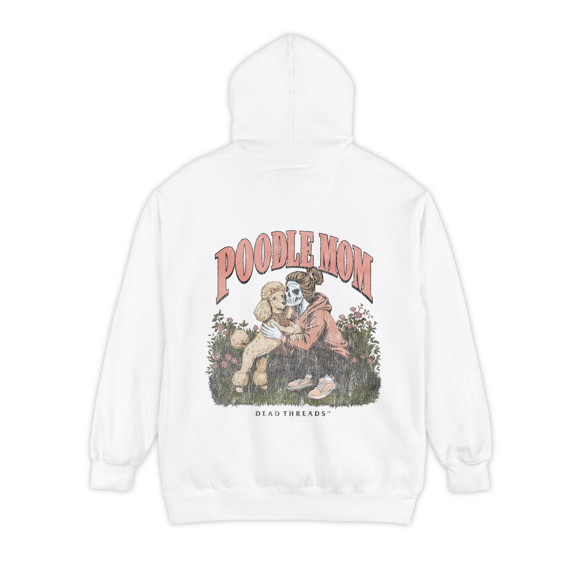 POODLE MOM - “DT ESSENTIAL" HOODIE – Hoodie – Dead Threads Apparel