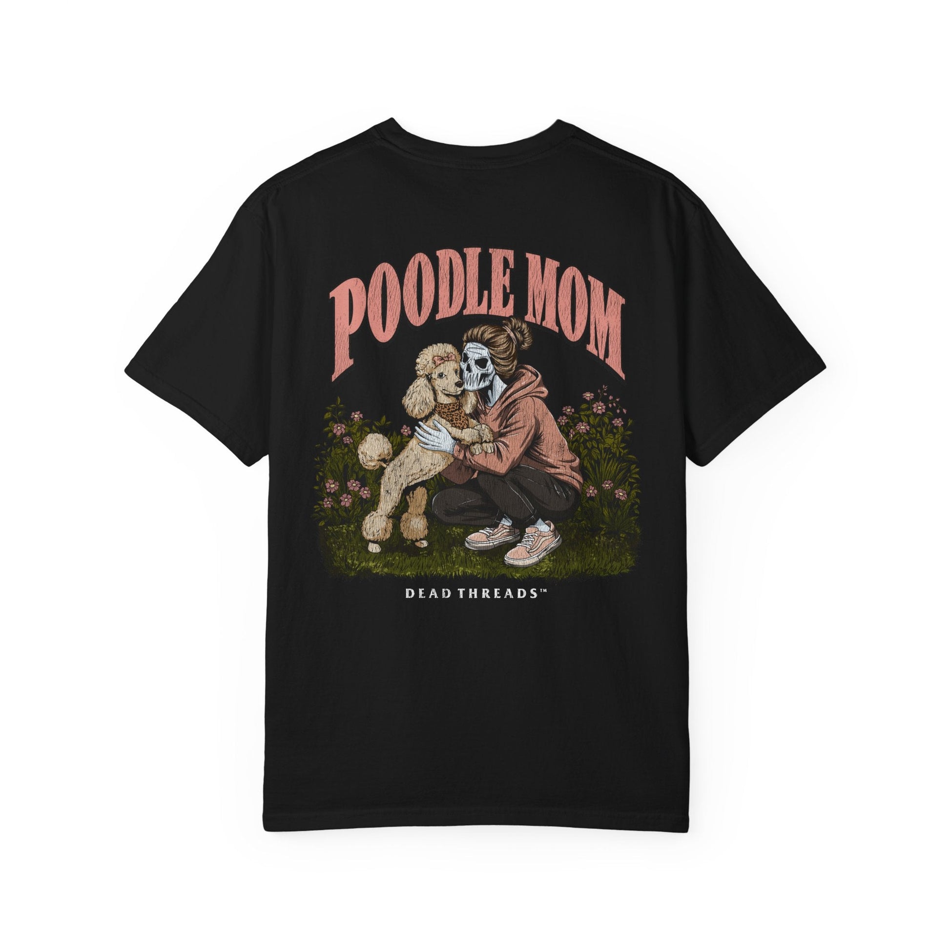 POODLE MOM - “DT ESSENTIAL" PREMIUM T-SHIRT – T-Shirt – Dead Threads Apparel