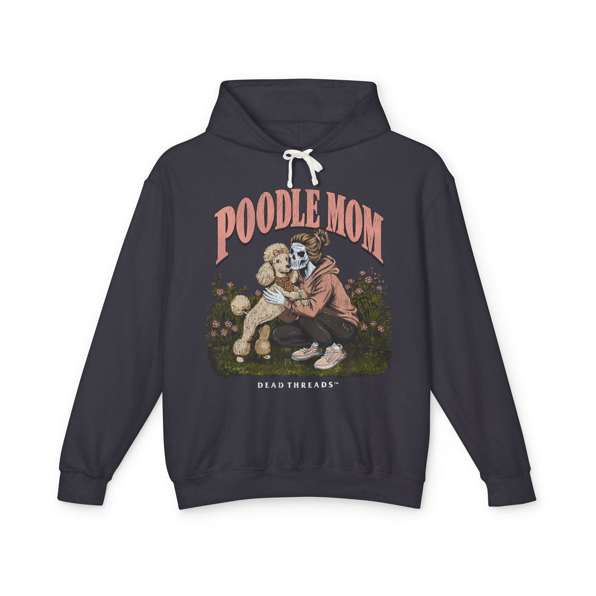 POODLE MOM - LIGHTWEIGHT HOODIE – Lightweight – Dead Threads Apparel