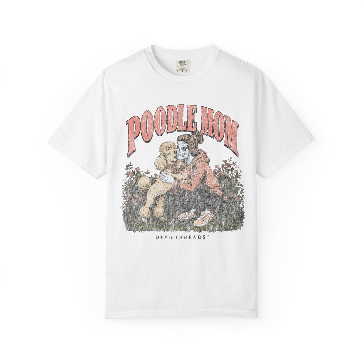 POODLE MOM – T-Shirt – Dead Threads Apparel