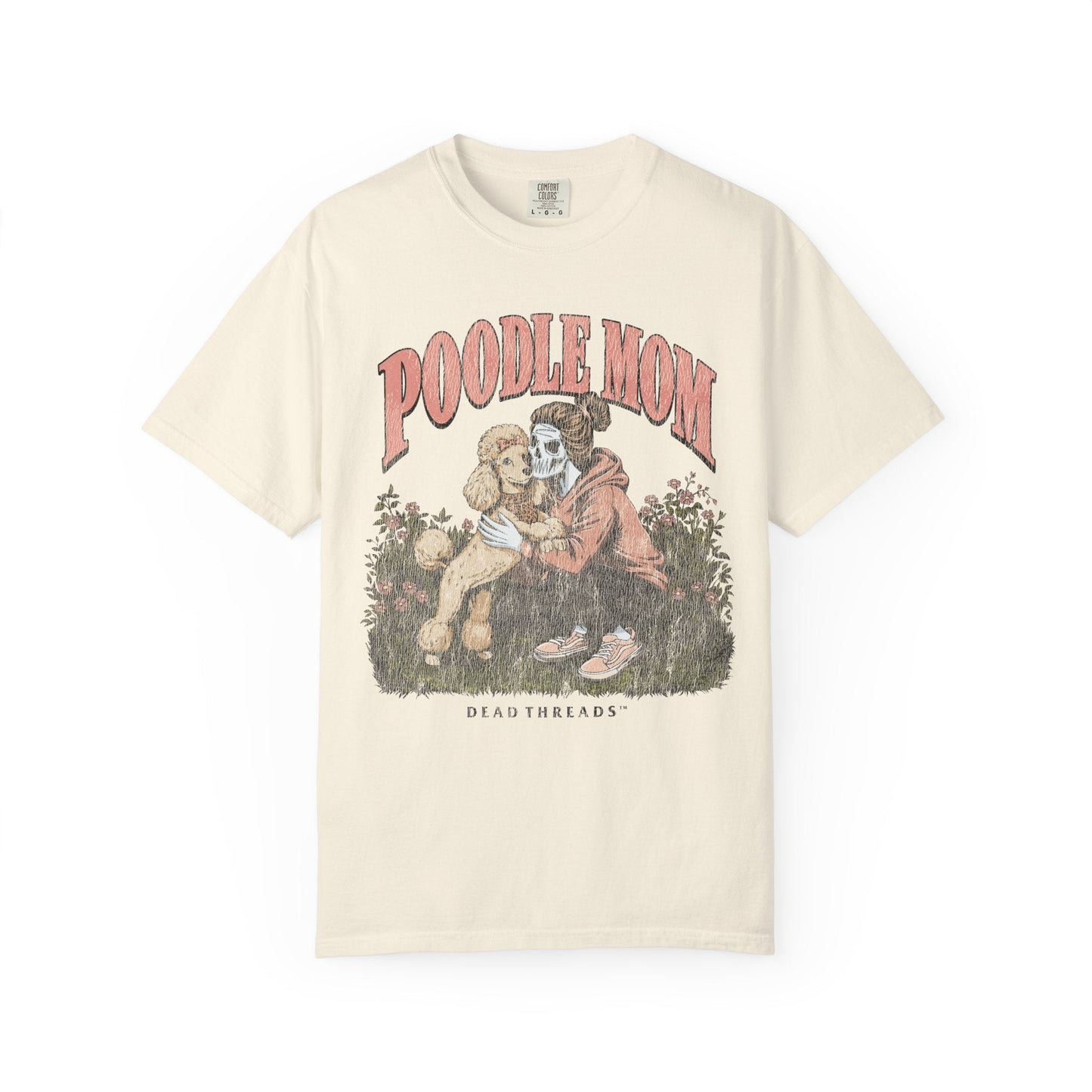 POODLE MOM – T-Shirt – Dead Threads Apparel