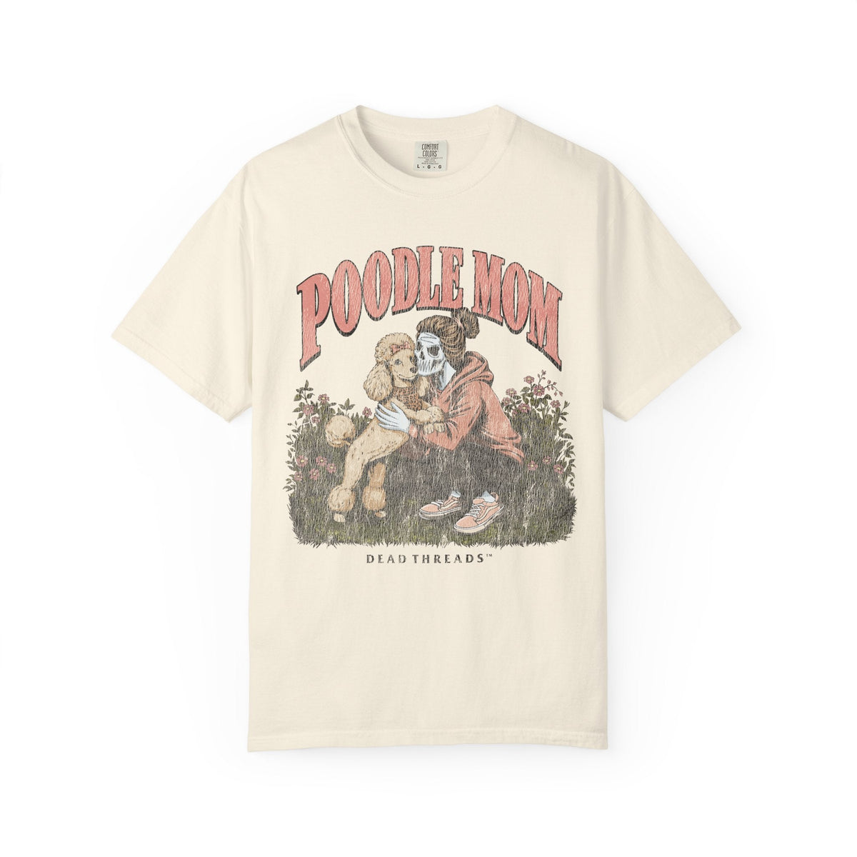POODLE MOM – T-Shirt – Dead Threads Apparel