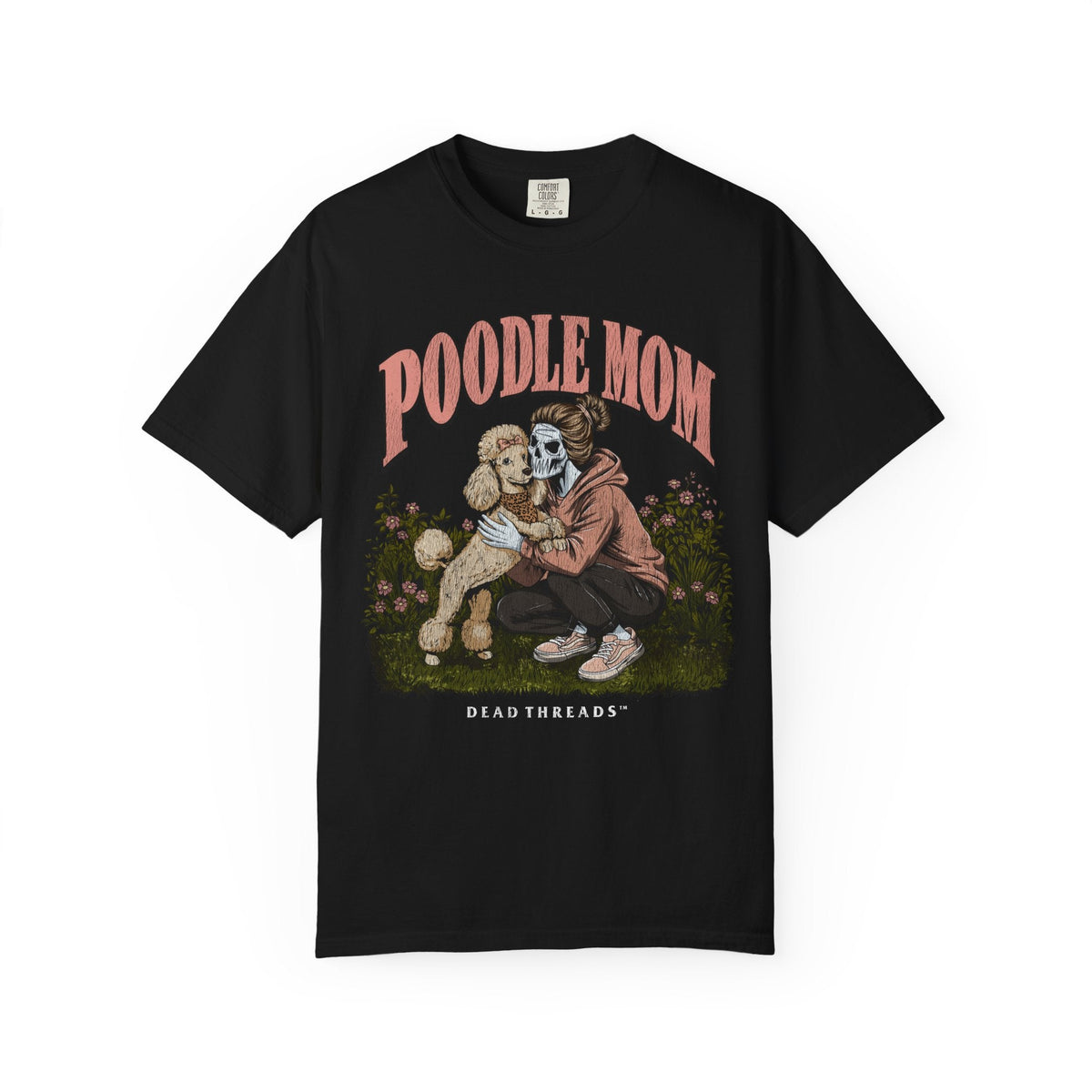 POODLE MOM – T-Shirt – Dead Threads Apparel