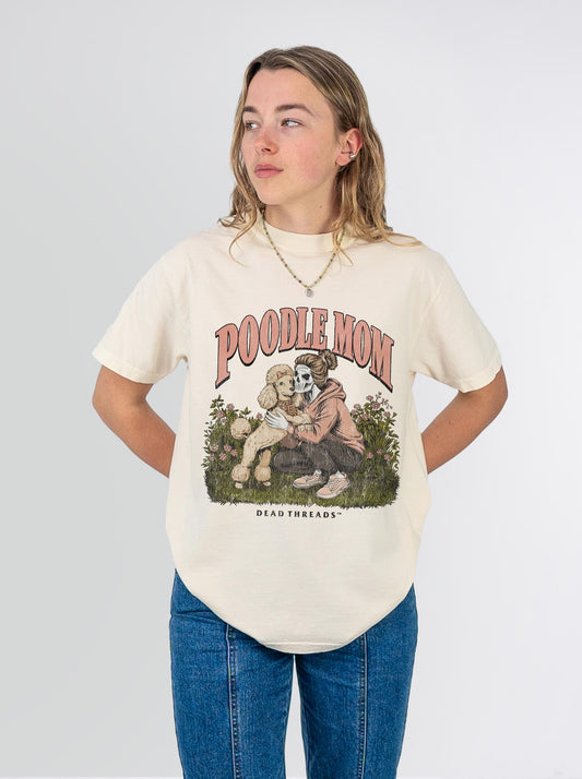 POODLE MOM – T-Shirt – Dead Threads Apparel